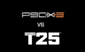 P90X3 vs T25