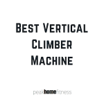 Best Vertical Climber Machine: VersaClimber vs Maxi Climber vs Weslo Climber vs Conquer Vertical Climber