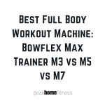 Best Full Body Workout Machine: Bowflex Max Trainer M3 vs M5 vs M7